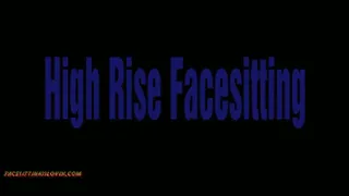 High Rise Facesitting - Mobile