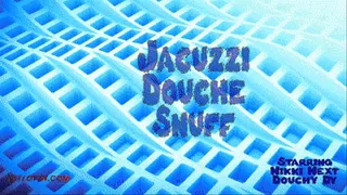 Jacuzzi DoucheSnuff