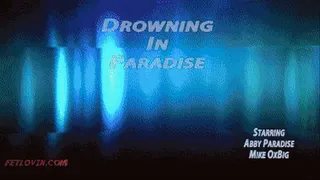 DrowningIn Paradise