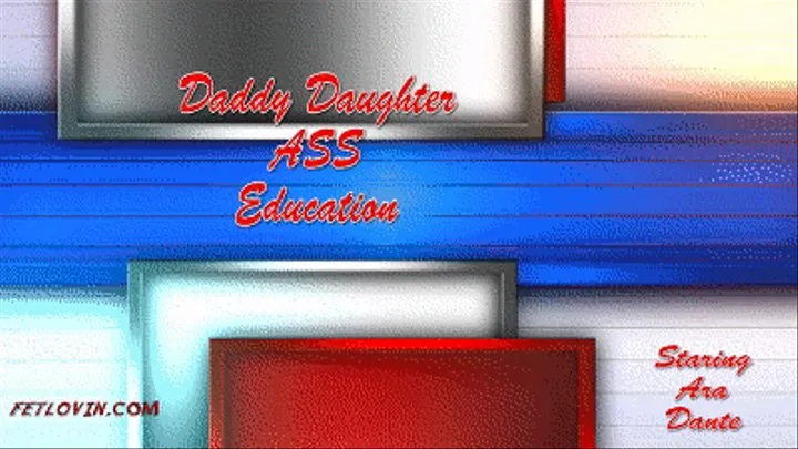 Step-Daddy Step-Daughter ASS Education