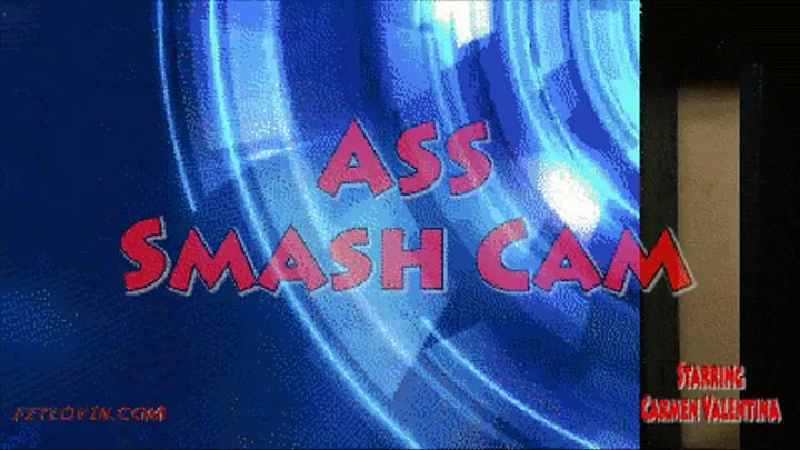 ASS - Smash Cam