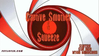 Captive Smother & Squeeze - Mobile