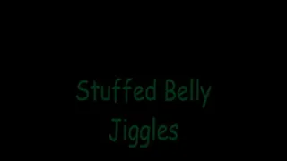 Stuffed Belly Jiggles