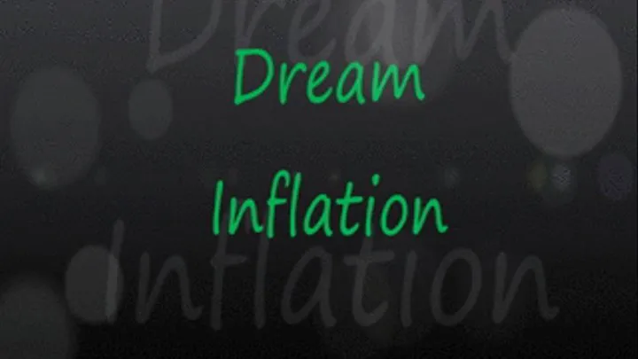 Dream Inflation