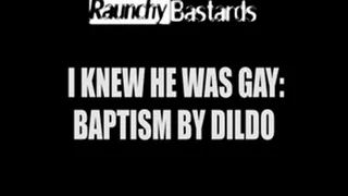 Baptism By Dildo