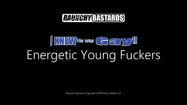 Energetic Young Fuckers