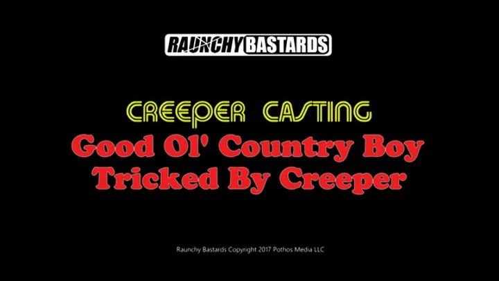 Good Ol' Country Boy Tricked By Creep