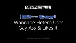 Wannabe Hetero Barebacks Gay Ass And Likes It
