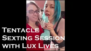 Tentacle Sexting Session with LuxLives Audio