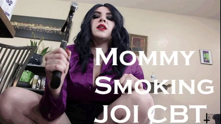 Step-Mommy Smoking JOI CBT