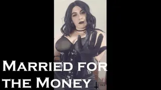 Married for the Money