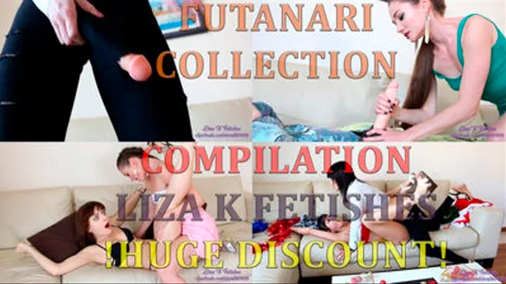 Liza K. Fetishes “Futanari collection” compilation. Huge dicks and huge discount!