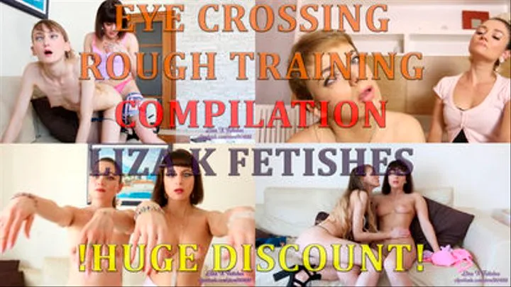 Liza K. Fetishes eye crossing rough training compilation