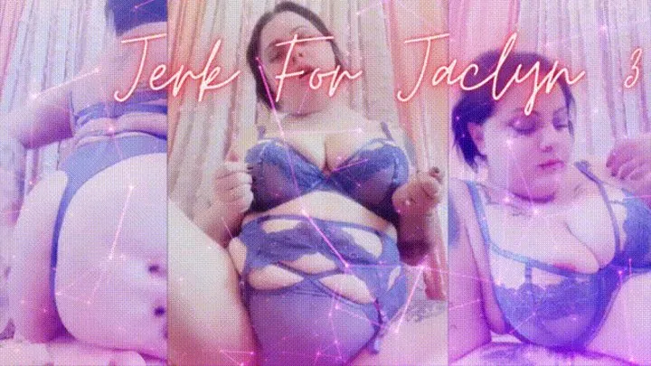 Jerk For Jaclyn 3