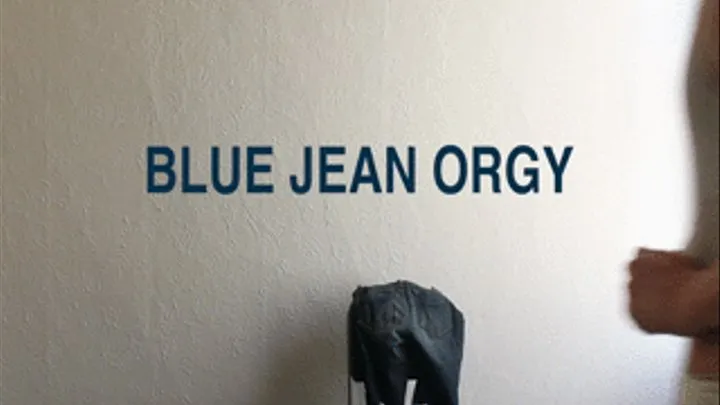 Blue Jeans Orgy