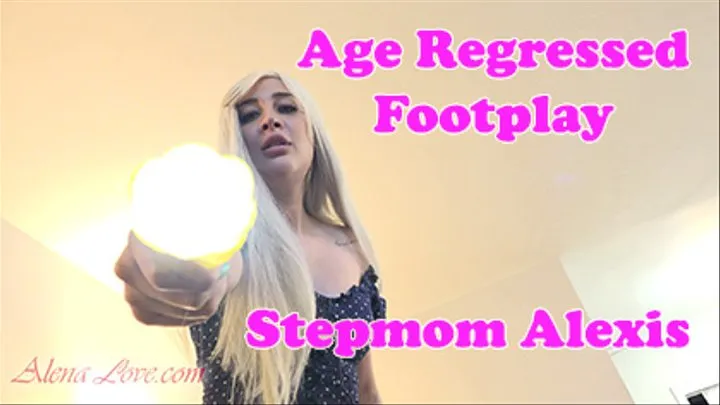 Age Regressed Footplay With Stepmom Alexis[ ]