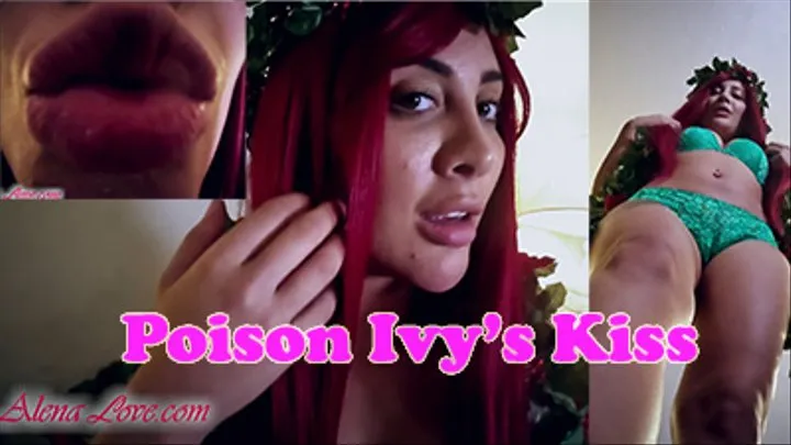 Poison Ivy's Kiss With Alexis