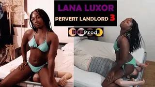 FACE SITTING to Pervert Landlord 3 (Lana Luxor) FULL