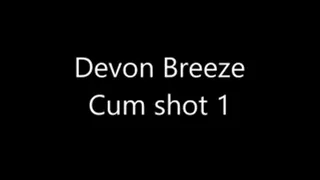 Devon Breeze - Cum shot 1