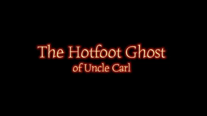 The Hotfoot Ghost of Uncle Carl