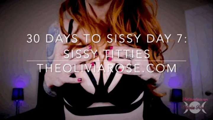 30 Days To Sissy Day 7: Sissy Titties