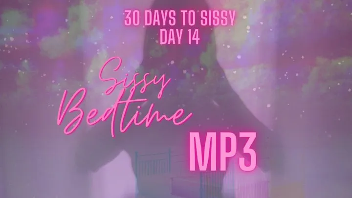 30 Days To Sissy Day 14: Sissy Bedtime Mesmerize