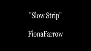 Slow Strip