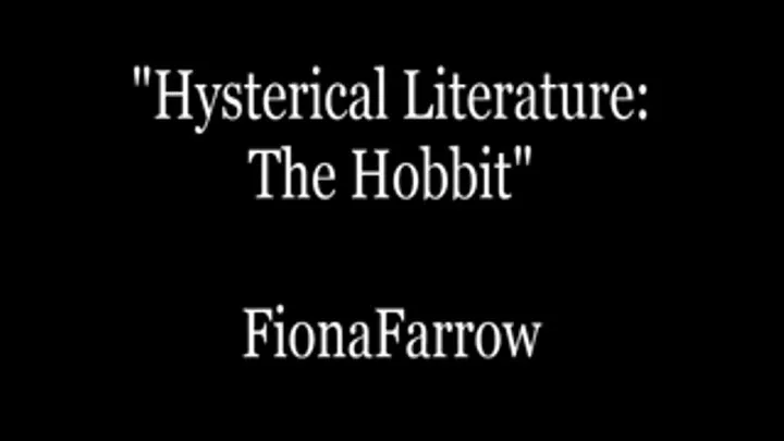 Hysterical Literature: The Hobbit