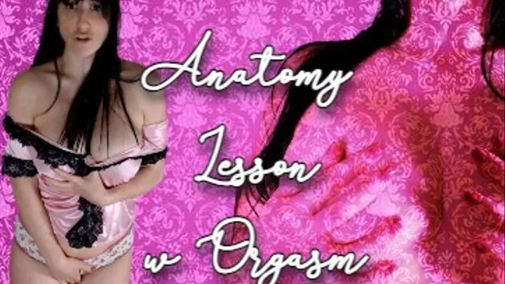 Anatomy Lesson w Orgasm