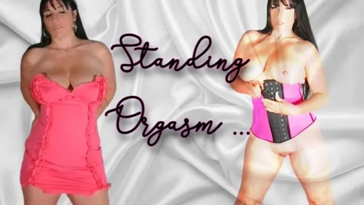 Standing Orgasm