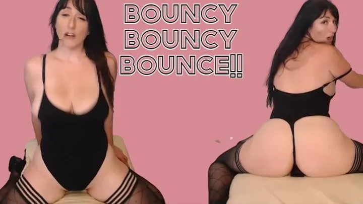 Bouncy Bouncy Bounce