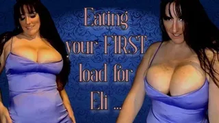 Eating your first load for Eli