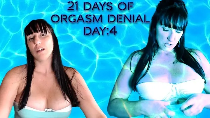 21 Days of Orgasm Denial Day 4