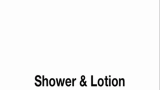 Shower And Lotion