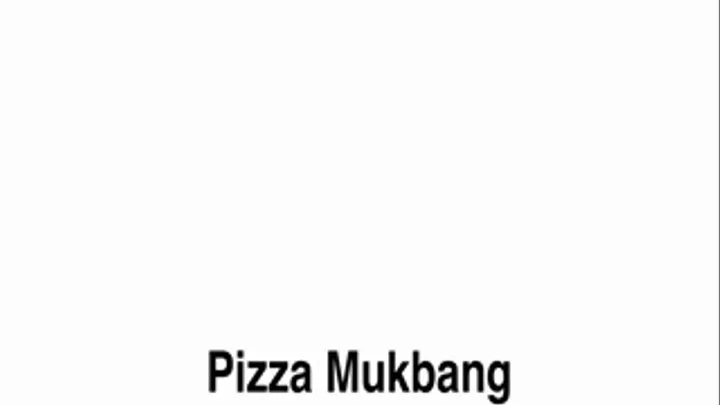 Pizza Mukbang