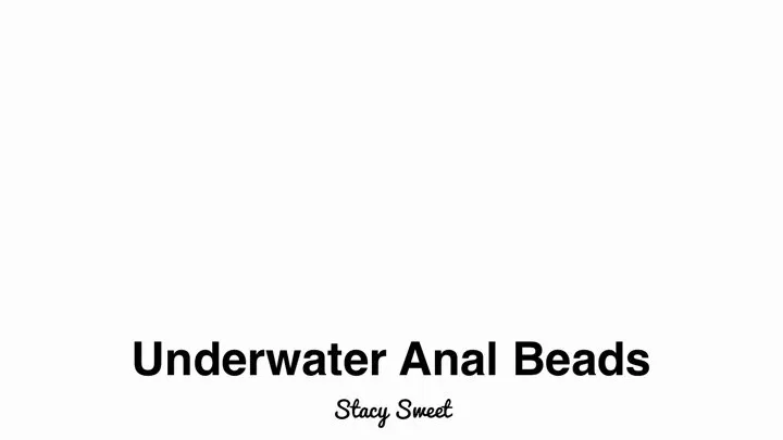 Underwater Analbeads