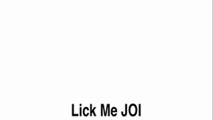 Lick Me JOI