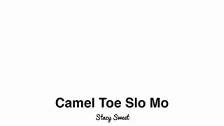 Camel Toe Slow Mo