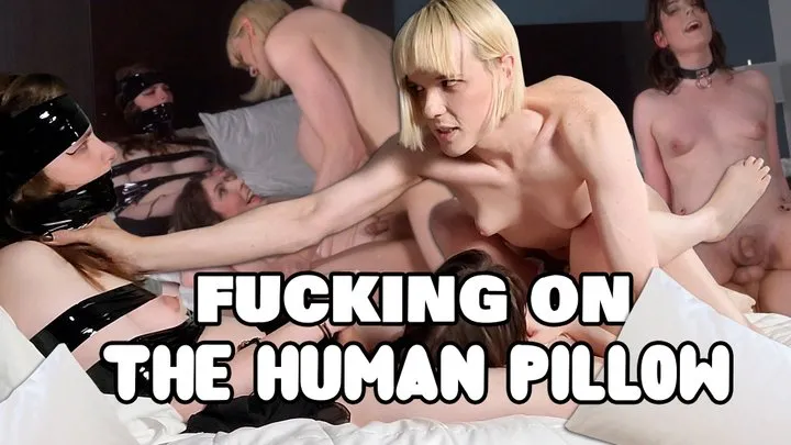 Fucking On The Human Pillow