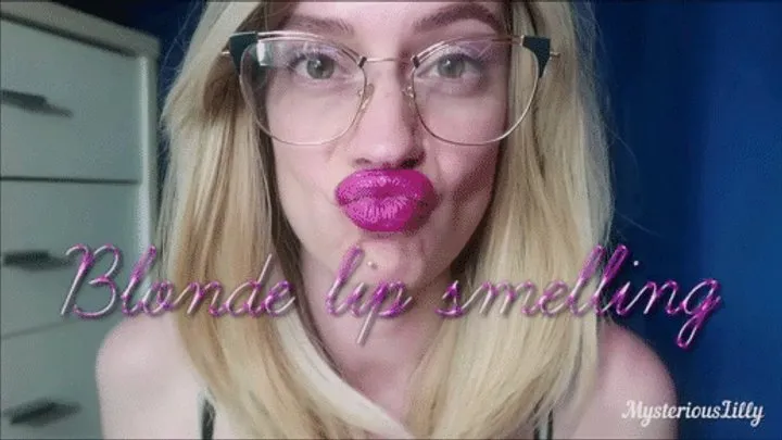 Blonde lip smelling