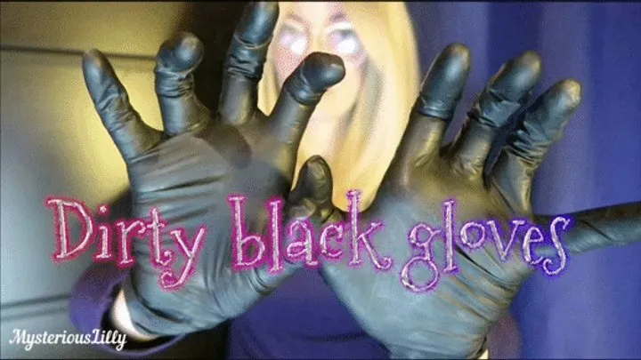 Dirty black gloves