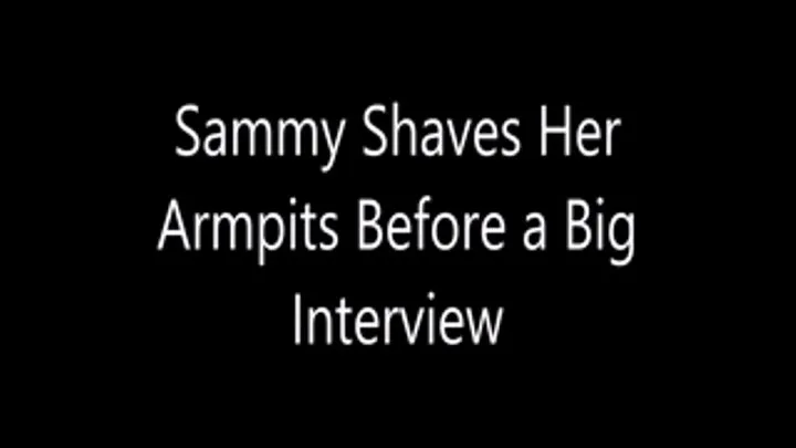 Sammy Shaves Her Armpits