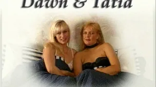 Dawn and Tatia real lesbian sex.