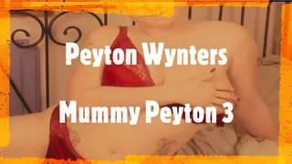 4K: Come Nurse From Mummy Peyton Part 3