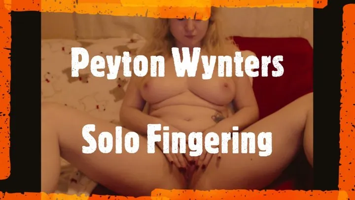 4K: Peyton Wynters Fingering Herself