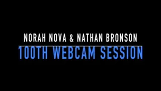 100th Webcam Session with Norah Nova and Nathan Bronson.