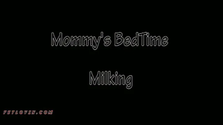 Step-Mommy's Bedtime Milking - Mobile