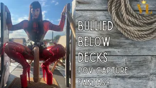 VIVIENNE L'AMOUR - BULLIED BELOW DECKS