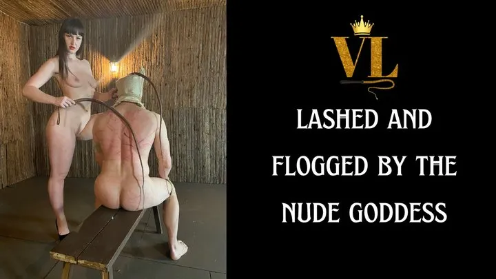 VIVIENNE L'AMOUR - LASHED AND FLOGGED BY THE NUDE GODDESS