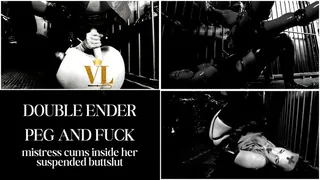 VIVIENNE L'AMOUR - DOUBLE ENDER PEG AND FUCK - MISTRESS CUMS INSIDE HER SUSPENDED BUTTSLUT